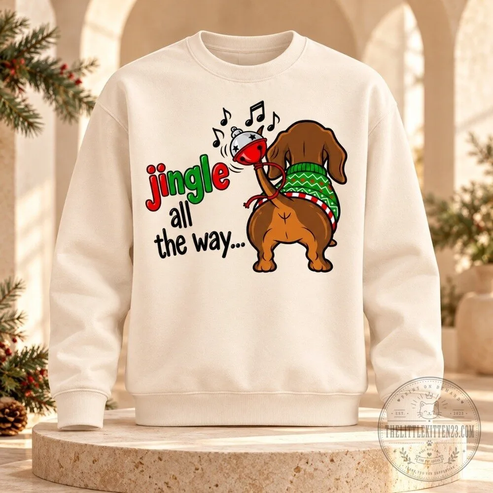 Dachshund Jingle All The Way Sweatshirt 2026 - Funny Dog Butt Graphic Gift Christmas Decor 3 Dachshund Jingle All The Way Sweatshirt 2026 - Funny Dog Butt Graphic Gift Christmas Decor